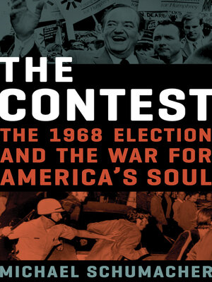 cover image of The Contest: the 1968 Election and the War for America's Soul